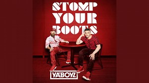 YA'BOYZ - Stomp Your Boots Lyrics