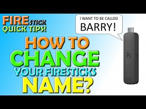 How To Rename Your Firestick?