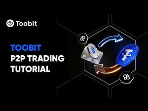 How to Buy Crypto with P2P on Toobit | Step-by-Step Tutorial