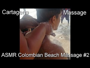 ASMR Colombian Beach Massage 2