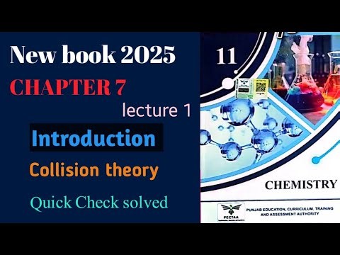 Chemical kinetic | Collision theory | First year chemistry chapter 7 lecture 1