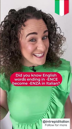 Italian Shortcut Part 9 - English words ending in ENCE become ENZA in Italian