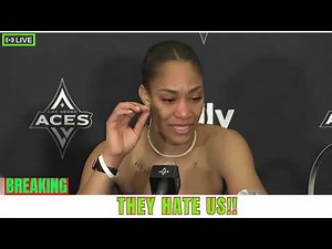 A'ja Wilson BREAKS DOWN After Emotional Press Conference 😢 "They Hate Us!" | Las Vegas Aces News