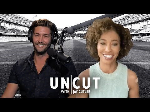 Sage Steele | Uncut with Jay Cutler Podcast (Episode 6)