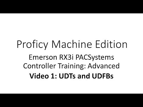 Video 1 - UDTs and User Defined Function Blocks