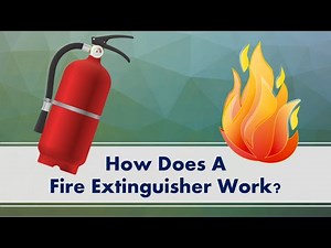 How Does a Fire Extinguisher Work?