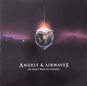 Angels & Airwaves - We Don't Need To Whisper