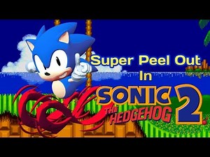 Super Peel Out In Sonic 2 | Hack Showcase