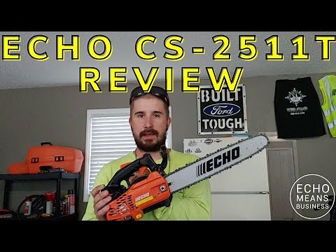 ECHO CS-2511T - Chainsaw Review