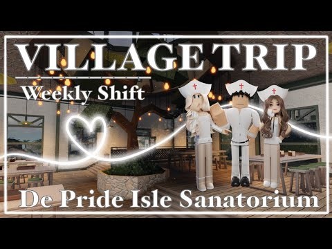 We went on a VILLAGE TRIP in De Pride Isle Sanatorium | Weekly Shift