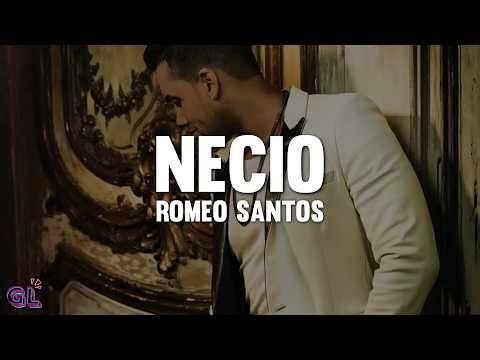 Romeo Santos - Necio (Letra)