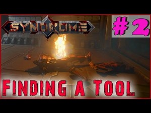 SYNDROME Walkthrough Gameplay | Part 2: Finding a Tool | PC Full Game Complete HD