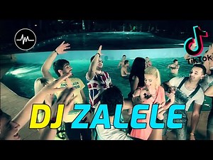DJ ZALELE TIKTOK DJ BREAKBEAT FULL BASS TERBARU