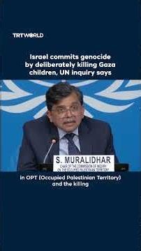 Israel commits genocide by deliberately killing Gaza children, UN inquiry says