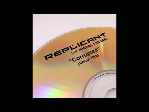 Replicant Feat. Michal The Girl - Corrupted (Set Rip)