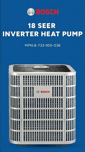 Efficiency Redefined: Bosch 2-3 Ton 18 SEER Inverter Heat Pump