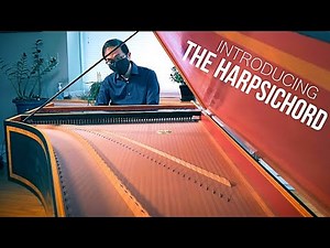 Introducing: The Harpsichord