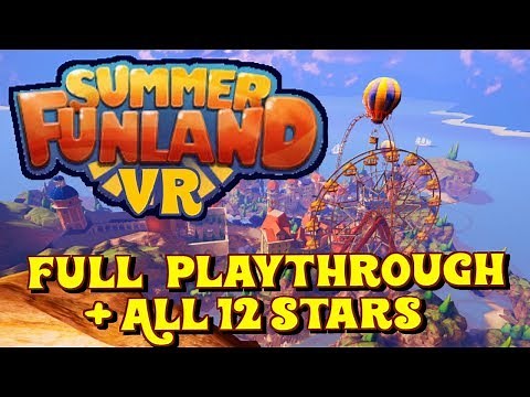 Summer Funland - Full Playthrough + All 12 Stars (VR gameplay, no commentary)