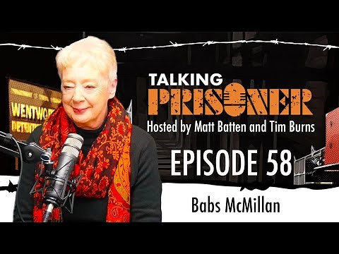 Talking Prisoner EP 58 Interview with Babs McMillan (Cass Parker)
