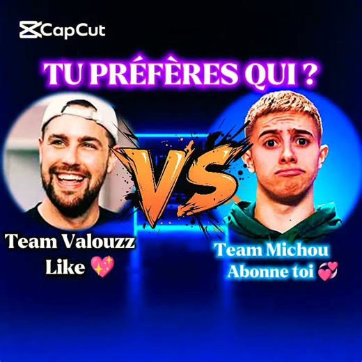 Valouzz vs Michou !😍 (Tu préfères qui ?)