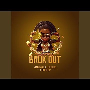 Bruk Out