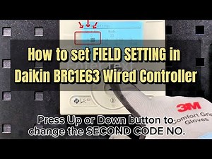 How to set Field Setting in Daikin VRV BRC1E63 wired controller.