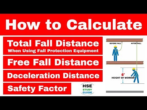 How to Calculate Total Fall Distance / Deceleration Distance / Free Fall Distance / Safety Factor