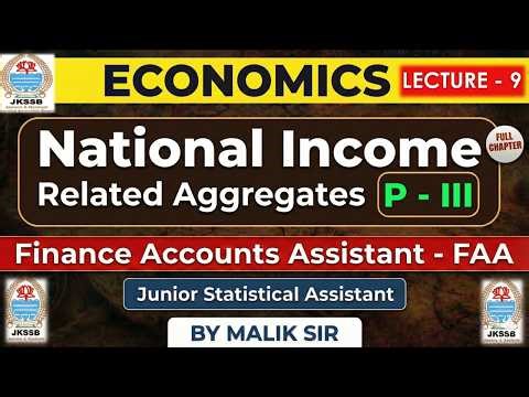 National Income |Economics for FAA |Basic Concept & Measurement| JKSSB Finance Account Assistant |L3