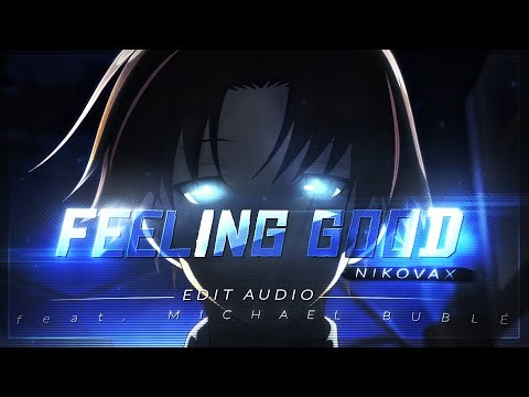 Feeling Good - Michael Bublé [edit audio]