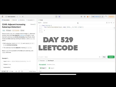 Day 529: LeetCode Problem 3349. Adjacent Increasing Subarrays Detection I - Swift