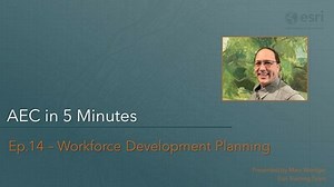 GIS for AEC in 5 min S1E14 -Workforce Development Planning