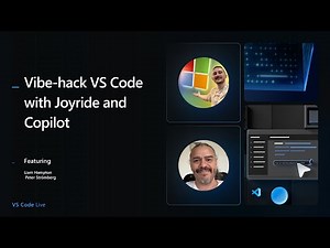 VS Code Live - Vibe-hack VS Code with Joyride and Copilot