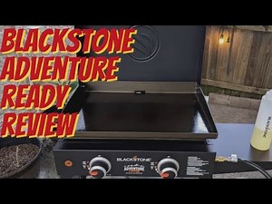 Taste the Adventure: Blackstone 22 Inch Griddle Review