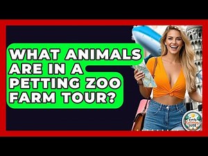 What Animals Are In A Petting Zoo Farm Tour? - The Family Getaway Guide