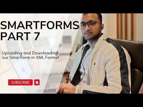 7.7 Uploading and Downloading our Smartform