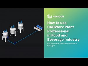 How to use CADWorx® Plant Professional in Food and Beverage Industry