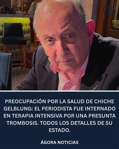 🚨 INTERNARON A CHICHE GELBLUNG EN TERAPIA INTENSIVA 🚨