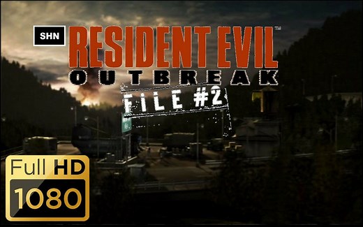 【生化危机：扩散File2】- Resident Evil: Outbreak File 2 - 高画质流程攻略 | 剧情电影