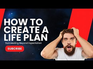 How to Create a Life Plan