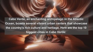 Unveiling Cabo Verde’s Urban Giants: Top 10 Largest Cities Revealed!