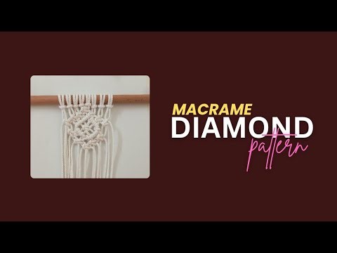 DIY|HOW TO MAKE STUNNING MACRAME DIAMOND PATTERN (EASY TUTORIAL)‪@themacknot‬