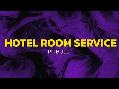Pitbull - Hotel Room Service (Lyrics)