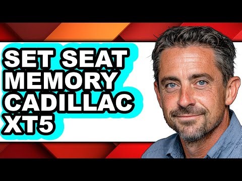 How to Set Seat Memory Cadillac XT5 - Full Guide