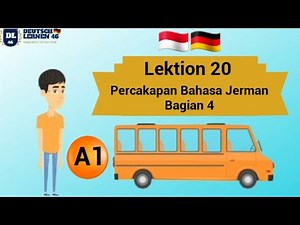 LEKTION 20 | Percakapan Bahasa Jerman Bagian 4