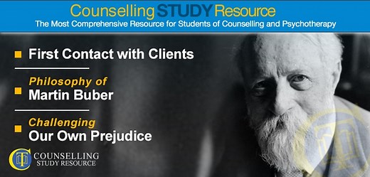 062 – First Contact with Clients – Philosophy of Martin Buber – Challenging Our Own Prejudice • Counselling Tutor