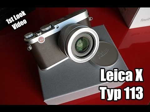 The new Leica X Typ 113 1st Look Video