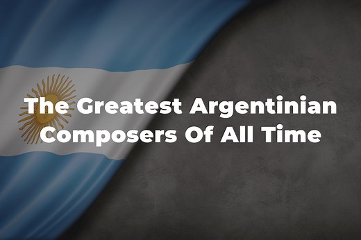 13 Of The Greatest Argentinian Composers