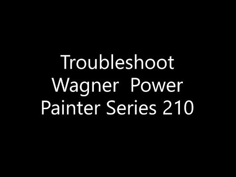 Wagner Power Painter Troubleshoot