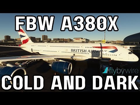 FBW A380X | Cold and Dark Tutorial