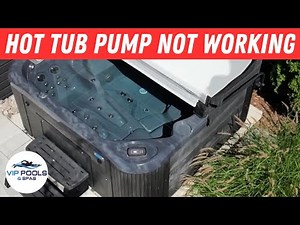 Hot Tub Pump Not Working and Heat Not Coming Working